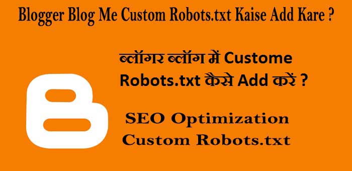Blogger Blog Me Custom Robots.txt Kaise Add Kare