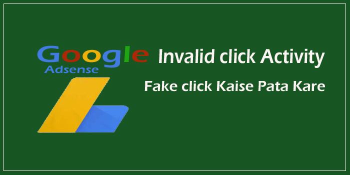 Google Adsense Me Invalid Click Activity Kaise Pahchane