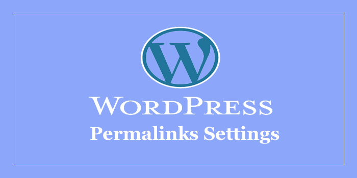 Wordpress Permalinks Settings Kaise Karte Hai